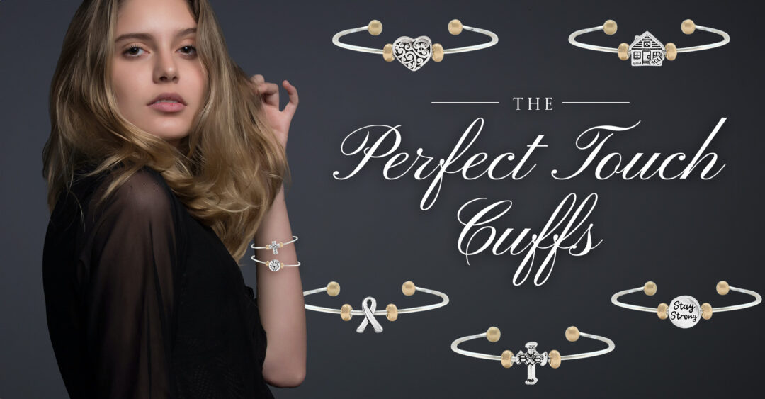 The Perfect Touch Cuffs Collection